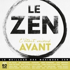 Le zen : c'était mieux avant