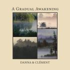 A Gradual Awakening