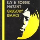 Sly & Robbie present Gregory Isaacs