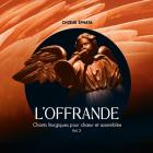 L'Offrande - Volume 2 - Chants liturgiques pour choeur et assemblée