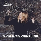 Cantar la vida cantar l'esper
