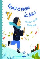 Quand vient la bise