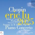 Concours Chopin 2025 - Piano Concerto 1 - Ballade - Preludes - Sonata