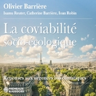 La coviabilité socio-écologique - Réponses aux urgences bio-climatiques