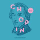Les chefs d'oeuvres de Frédéric Chopin