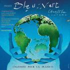 Projet bleu vert : chansons pour la planète 