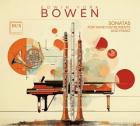 York Bowen : Sonates pour instruments à vent et piano