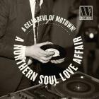 A Cellarful Of Motown - A Northern Soul Love Affair