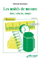 Unités de mesure (Les) - Aire, volume, temps