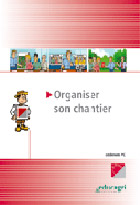 Organiser son chantier