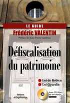 Défiscalisation du patrimoine - Le guide