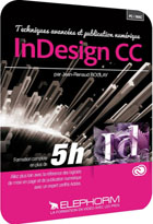 jaquette CD-rom Apprendre InDesign CC - Maîtrisez InDesign CC - Techniques Avancées et Publication Numérique