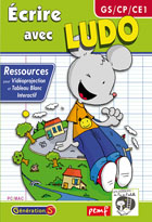 Ecrire avec Ludo - Vidéoprojection et TBI (GS-CP-CE1)