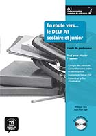 En route vers... le DELF A1 scolaire et junior – Guide du professeur 