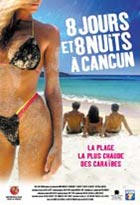 8 Jours et 8 nuits à Cancun