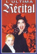 Ultima récital : les adieux irrévocables (L')