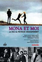 Mona et moi | Patrick Grandperret (1946-....)