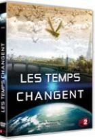 Temps changent (Les)