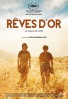 Rêves d'or = La Jaula de oro | 