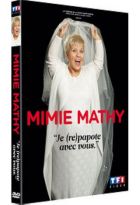 Mimie Mathy - Je (re)papote avec vous