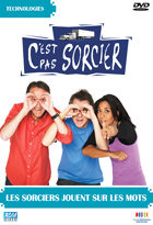 C'est pas sorcier - Les sorciers jouent sur les mots