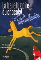 Belle histoire du chocolat Poulain (La)