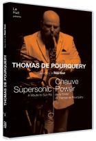 Thomas de Pourquery : Supersonic... a tribute to Sun Râ - Chauve Power