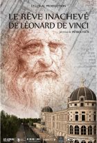 Rêve inachevé de Léonard de Vinci (Le)