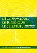 Économique, le Juridique, le Spirituel (L')