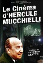 Cinéma d'Hercule Mucchielli (Le)