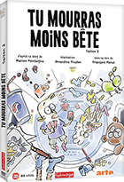 Tu mourras moins bête