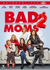 Bad Moms 2