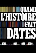 Quand l'histoire fait dates