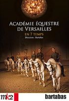 Académie équestre de Versailles en 7 temps