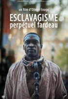 Esclavagisme, perpétuel fardeau