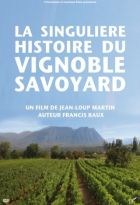Singulière Histoire du vignoble savoyard (La)
