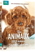 Nos animaux : doux dehors, sauvages dedans