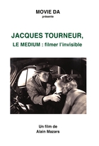 Jacques Tourneur, le medium