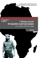 Afrique vue par Ryszard Kapuscinski (L')