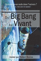 Du Big Bang au vivant