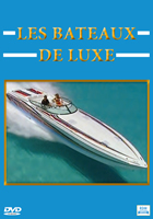 Bateaux de luxe (Les)