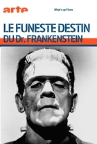 Funeste destin du Dr. Frankenstein (Le)