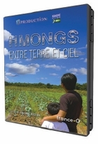 Hmongs, entre terre et ciel (Les)