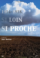 1914-1918, si loin si proche