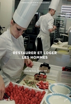 Restaurer et loger les hommes