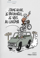 J'aime la vie, je fais du vélo, je vais au cinéma