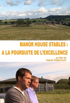 Manor house stables : à la poursuite de l'excellence