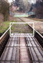 Filmer la ville 2017