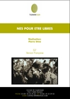 Nés pour être libres