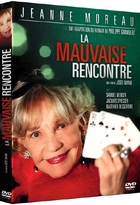 Mauvaise Rencontre (La)